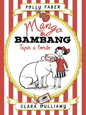 cover image of Mango & Bambang. Tapir a bordo
